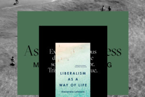 Book cover of 'Liberalism as a Way of Life' by Alexandre Lefebvre